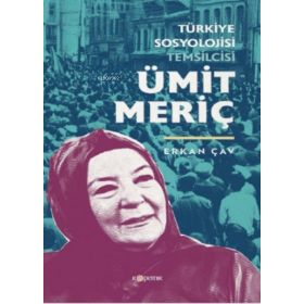 Kopernik Kitap Türkiye Sosyolojisi Temsilcisi: Ümit Meriç