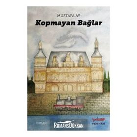 Kopmayan Bağlar - Mustafa Ay