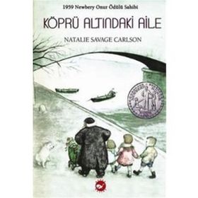 Köprü Altındaki Aile Natalie Savage Carlson - Ali Orhan - Beyaz Balina Yayınları