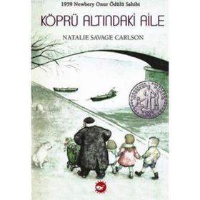 Köprü Altındaki Aile Natalie Savage Carlson - Ali Orhan - Beyaz Balina Yayınları