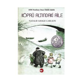 Köprü Altındaki Aile Natalie Savage Carlson - Ali Orhan - Beyaz Balina Yayınları