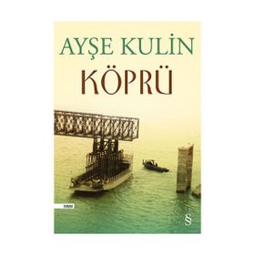 KÖPRÜ - AYŞE KULIN