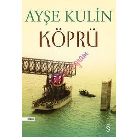 KÖPRÜ - AYŞE KULIN