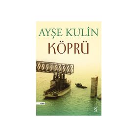 KÖPRÜ - AYŞE KULIN