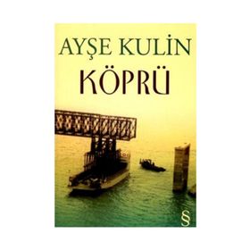 KÖPRÜ - AYŞE KULIN