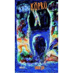Köprü - Faruk Şen