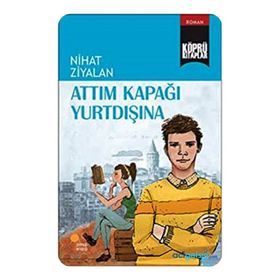 Köprü Kitaplar 10-Attım Kapağı Yurtdışına-Nihat Ziyalan