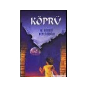 KÖPRÜ - MUSTAFA NECATI SEPETÇİOĞLU