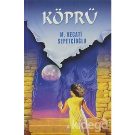 KÖPRÜ - MUSTAFA NECATI SEPETÇİOĞLU