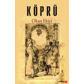Köprü - Okan Ekici