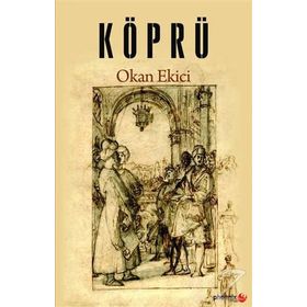 Köprü - Okan Ekici