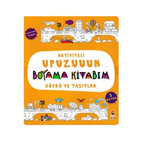 Köprü ve Taşıtlar - Aktiviteli Upuzuuun Boyama Kitabım - Asiye Aslı Aslaner
