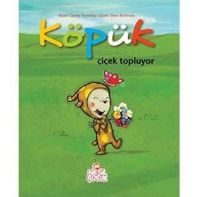 KÖPÜK ÇIÇEK TOPLUYOR - GENEL