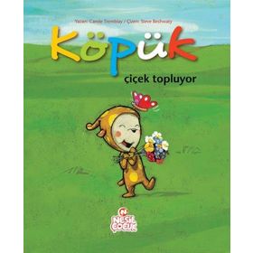 KÖPÜK ÇIÇEK TOPLUYOR - GENEL