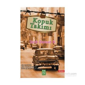 Kopuk Takımı - tarik dursun kakinc