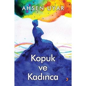 Kopuk ve Kadınca - Ahsen Uyar