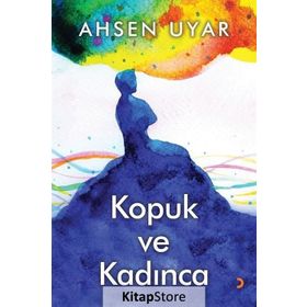 Kopuk ve Kadınca - Ahsen Uyar