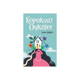 Kopuksuz Öyküler - Sevim Karaca