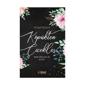 Köpükten Çiçekler - Nurşah Karaca