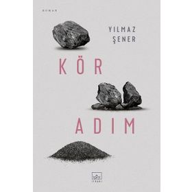 Kör Adım - Yılmaz Şener