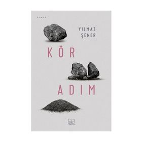 Kör Adım - Yılmaz Şener