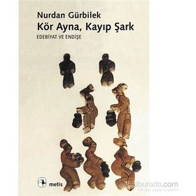 KÖR AYNA KAYIP ŞARK - NURDAN GÜRBILEK