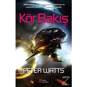 Kör Bakış - Peter Watts