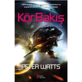 Kör Bakış - Peter Watts