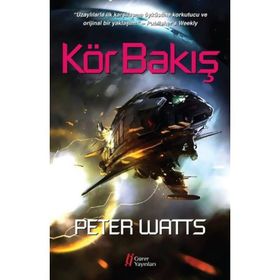 Kör Bakış - Peter Watts