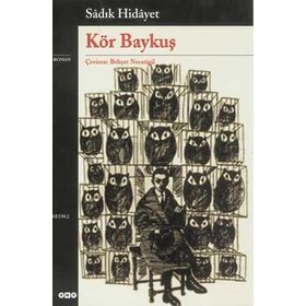 Kör Baykuş - Sadık Hidayet Behçet Necatigil