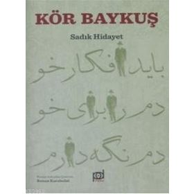 Kör Baykuş - Sadık Hidayet Behçet Necatigil