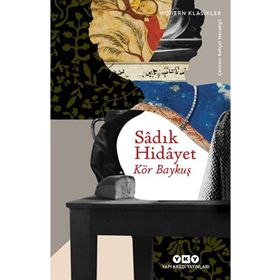Kör Baykuş - Sadık Hidayet - Yapı Kredi Yayınları