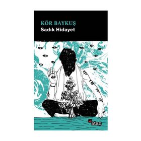 Kör Baykuş - Sadık Hidayet