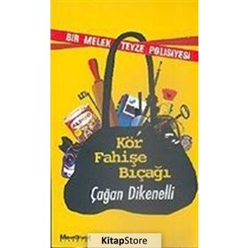 KÖR FAHİŞE BIÇAĞI BIR MELEK TEYZE POLISIYESI - ÇAĞAN DIKENELLI