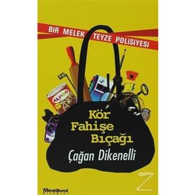 KÖR FAHİŞE BIÇAĞI BIR MELEK TEYZE POLISIYESI - ÇAĞAN DIKENELLI