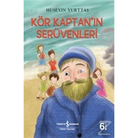 Kör Kaptan’ın Serüvenleri - Hüseyin Yurttaş