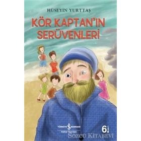 Kör Kaptan’ın Serüvenleri - Hüseyin Yurttaş