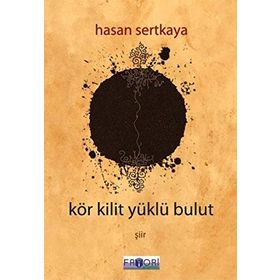 KÖR KILIT YÜKLÜ BULUT - HASAN SERTKAYA