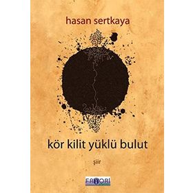KÖR KILIT YÜKLÜ BULUT - HASAN SERTKAYA