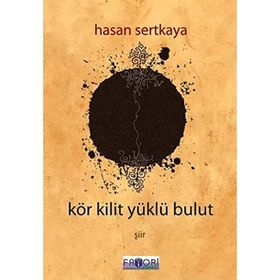 KÖR KILIT YÜKLÜ BULUT - HASAN SERTKAYA