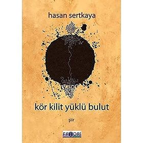 KÖR KILIT YÜKLÜ BULUT - HASAN SERTKAYA