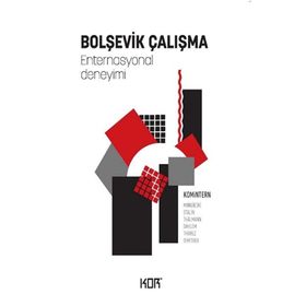 Kor Kitap Bolşevik Çalışma - Enternasyonal Deneyimi