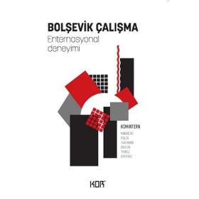 Kor Kitap Bolşevik Çalışma - Enternasyonal Deneyimi