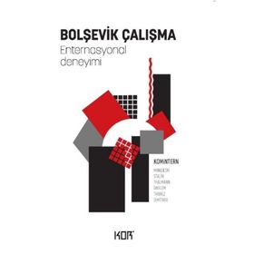 Kor Kitap Bolşevik Çalışma - Enternasyonal Deneyimi