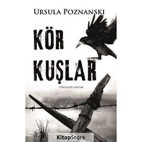 Kör Kuşlar - Ursula Poznanski