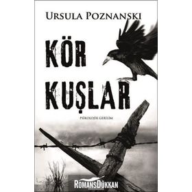 Kör Kuşlar - Ursula Poznanski