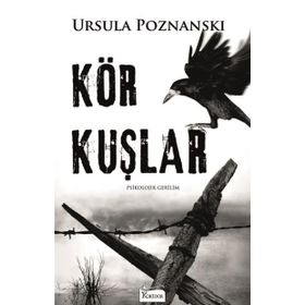 Kör Kuşlar - Ursula Poznanski