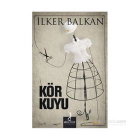 KÖR KUYU - İLKER BALKAN