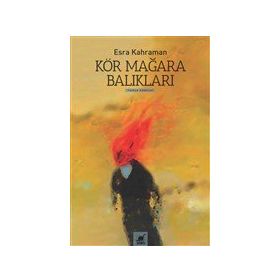 Kör Mağara Balıkları - Esra Kahraman