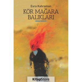 Kör Mağara Balıkları - Esra Kahraman